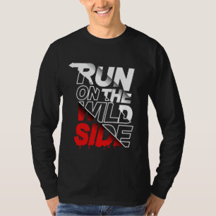 Wild Side Best Life Positive Mindset Fun Vacation T-Shirt