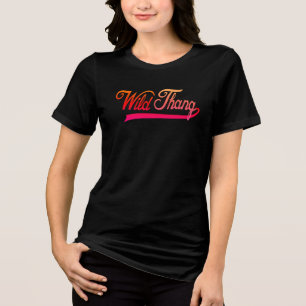 Wild Thing Funny Unisex Design Wild Thing Shirt