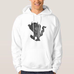 Wild Thing I'll Eat You Up Hoodie