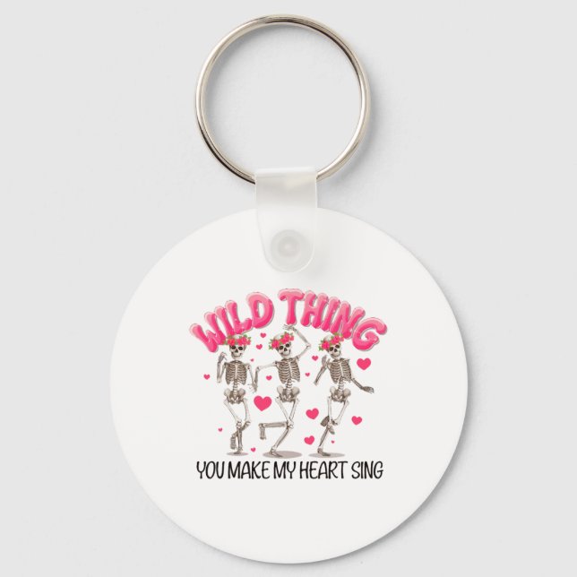 Wild Thing You Make My Heart Sing Skeleton Valenti Key Ring (Front)