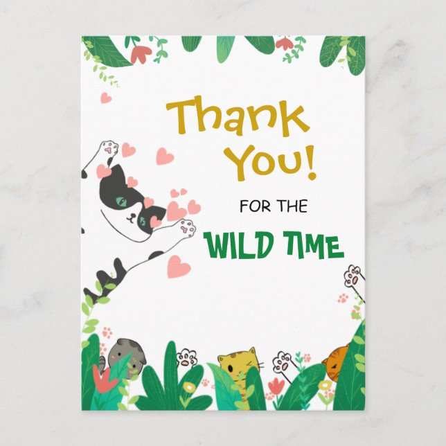Wild Time Cute Tuxedo Kitty Cat Thank You  Postcard (Front)
