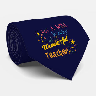 Wild Wacky and Wonderful Teacher Tie