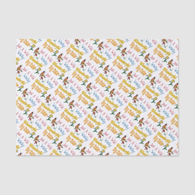 Wild Wacky Wonderful Big Sister Gifts Tissue Paper (Front)