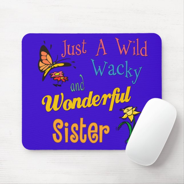 Wild Wacky Wonderful Sister Mouse Mat (With Mouse)