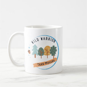 Wild Warrior Tree Hugger Coffee Mug