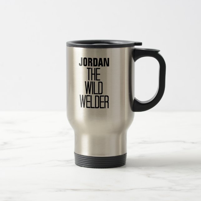 Wild Welder Travel Mug (Right)