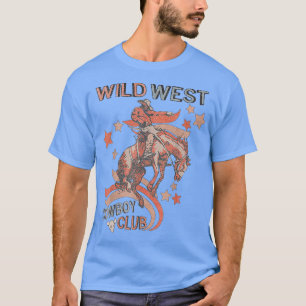Wild West Cowboy Club Rodeo Cowgirl Country Southe T-Shirt