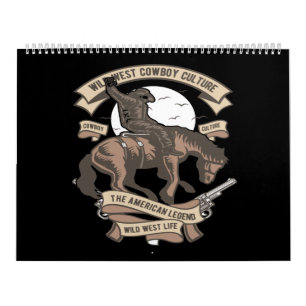 wild west cowboy culture the american legend wild calendar