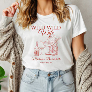 Wild Wild Wife Bachelorette T-Shirt