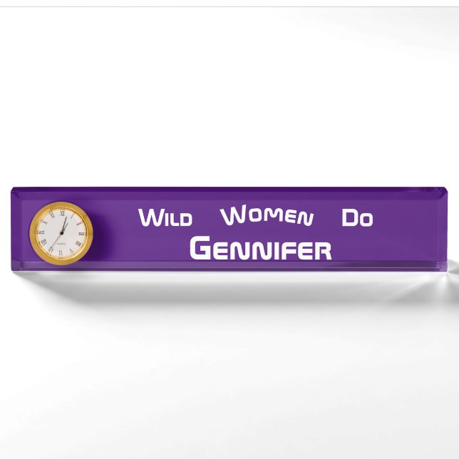 Wild Women Do Modern Trendy Clock Nameplate (Front)
