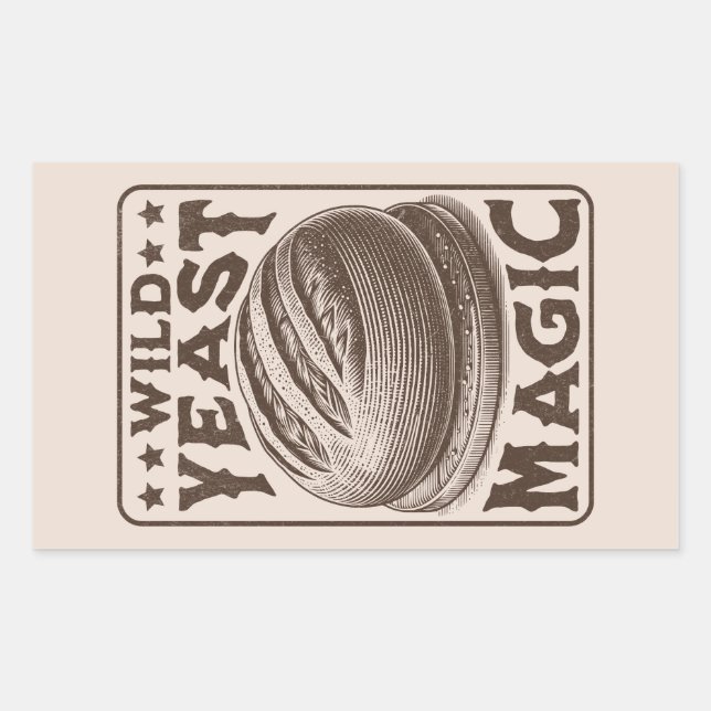 Wild Yeast Magic Sourdough Bread Baking Enthusiast Rectangular Sticker (Front)