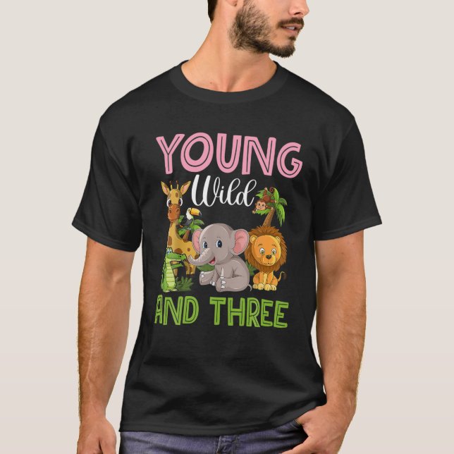 Wild Young And Three Outfit Toddler Girl Zoo Jungl T-Shirt (Front)