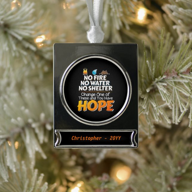 Wilderness Survival Rules - Always Have Hope Silver Plated Banner Ornament (Tree)