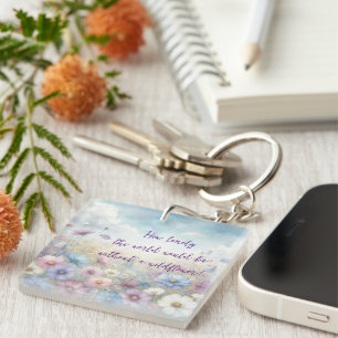Wildflower Field & Quote Key Ring