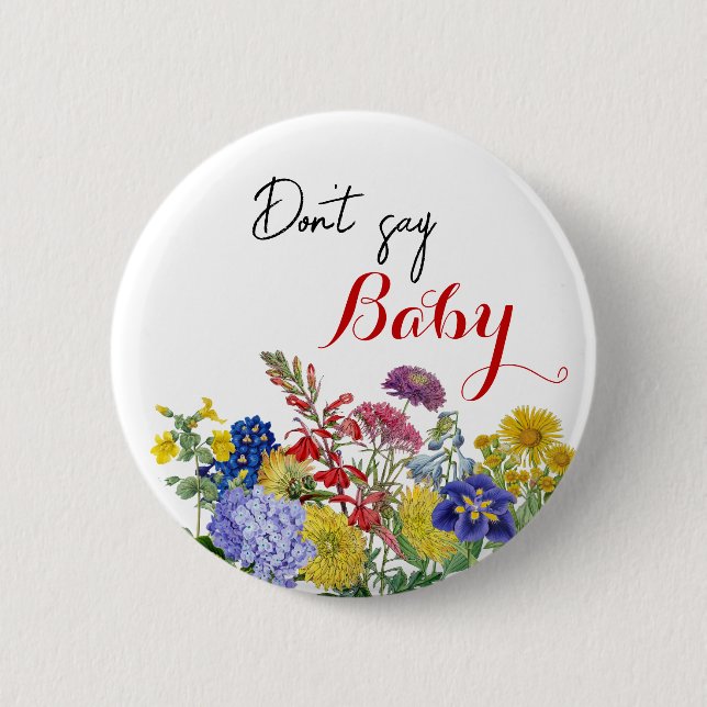 Wildflower Floral Baby Shower Game Don't Say Baby 6 Cm Round Badge (Front)