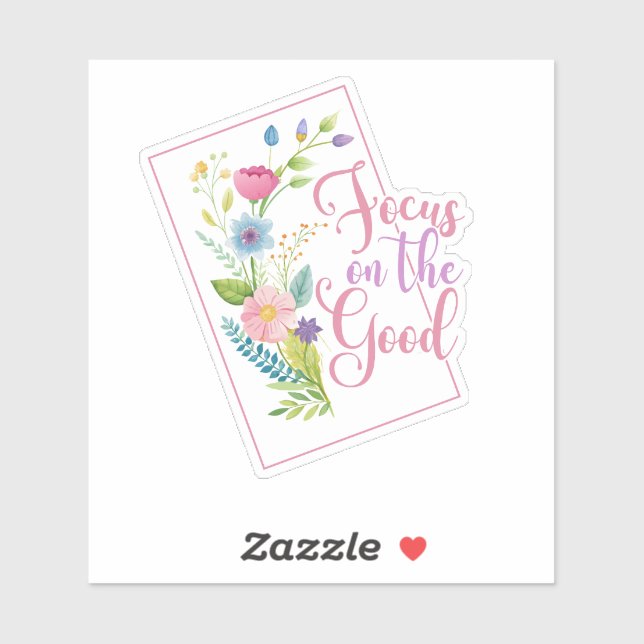 Wildflower Focus on the Good (Sheet)