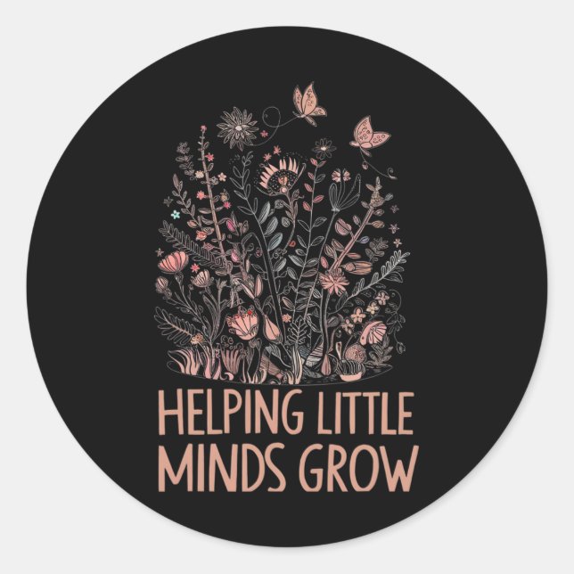 Wildflower Helping Little Minds Grow Teacher Back  Classic Round Sticker (Front)
