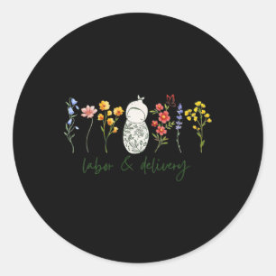 Wildflower Labour And Delivery Nurse Graduation Mi Classic Round Sticker