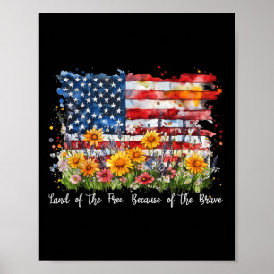 Wildflower Land Of The Free Because Of The Brave 4 Poster