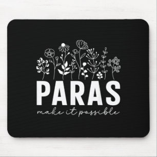 Wildflower Paras Make Possible Paraprofessional Mouse Mat