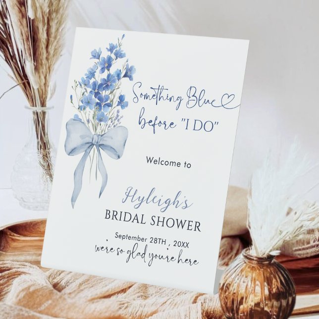 Wildflower Something Blue Before I Do Bridal  Pedestal Sign (Creator Uploaded)