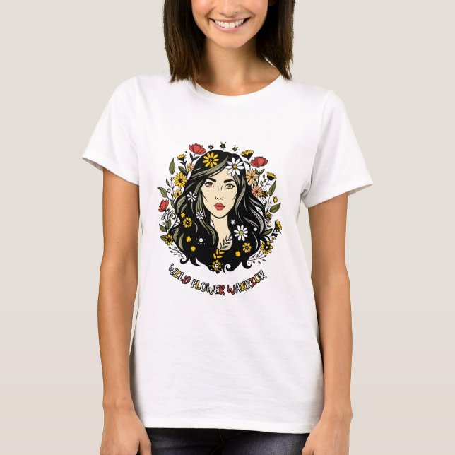 Wildflower Warrior: Floral Feminist Art T-Shirt (Front)
