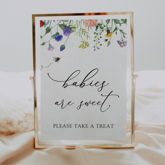 Wildflowers and Bees Babies are Sweet Treat Sign (Creator Uploaded)