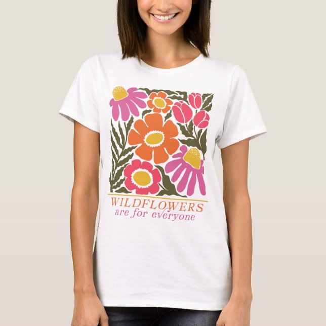 Wildflowers are for Everyone Modern Nouveau Style T-Shirt (Front)