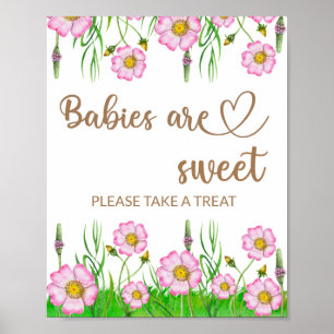 Wildflowers Babies are sweet take a treat Poster
