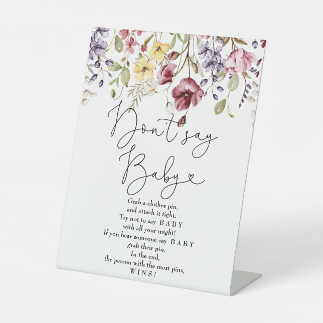 Wildflowers Baby In Bloom Shower Don't say Baby Pedestal Sign (Front)