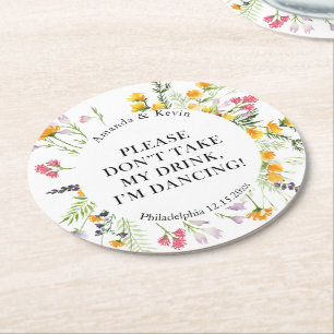 Wildflowers "don't take my drink"  dancing round paper coaster
