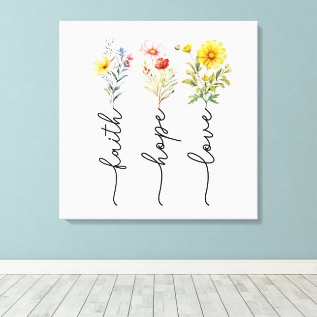 Wildflowers Faith Hope Love Canvas Print (Insitu(Wood Floor))