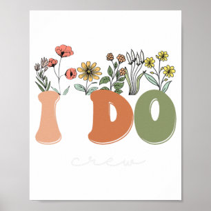 Wildflowers I Do Crew Nautical Bachelorette Bridal Poster