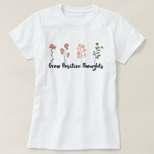 Wildflowers Inspirational Quote T-Shirt