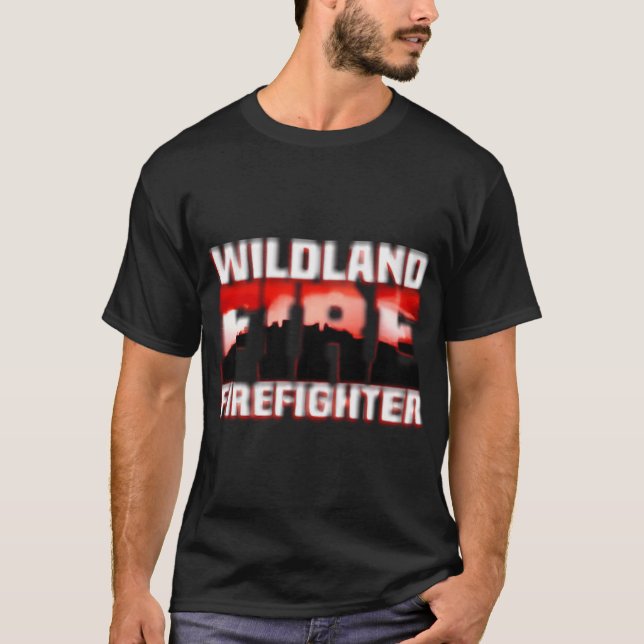 Wildland Fire Rescue Department Firefighters Firem T-Shirt (Front)