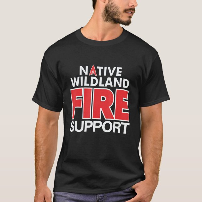Wildland Fire Rescue Support Firefighters Firemen  T-Shirt (Front)