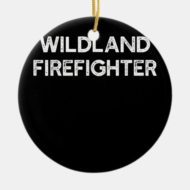Wildland Firefighter Firefighting Fireman  Ceramic Tree Decoration (Front)