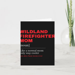 Wildland Firefighter Mum Definiton Firemen Firefig Card