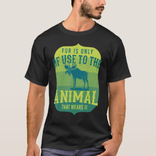 Wildlife Conservation Fur For Animals T-Shirt