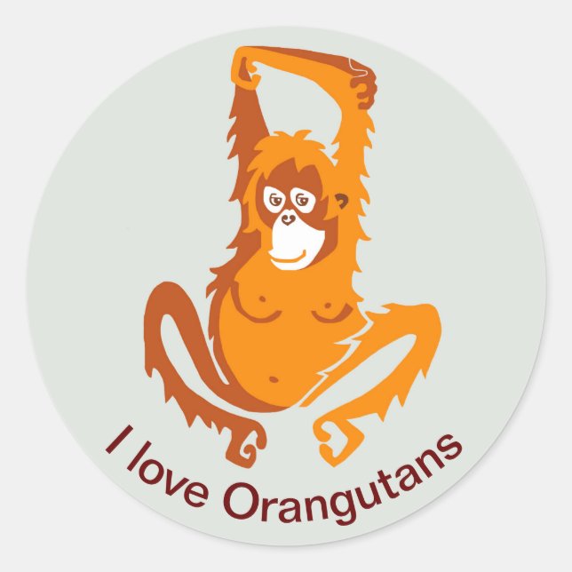 Wildlife - I love ORANGUTANS -Ape - Primate - Classic Round Sticker (Front)