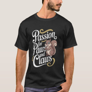 Wildlife Rehabilitator Passion for Paws and Claws T-Shirt