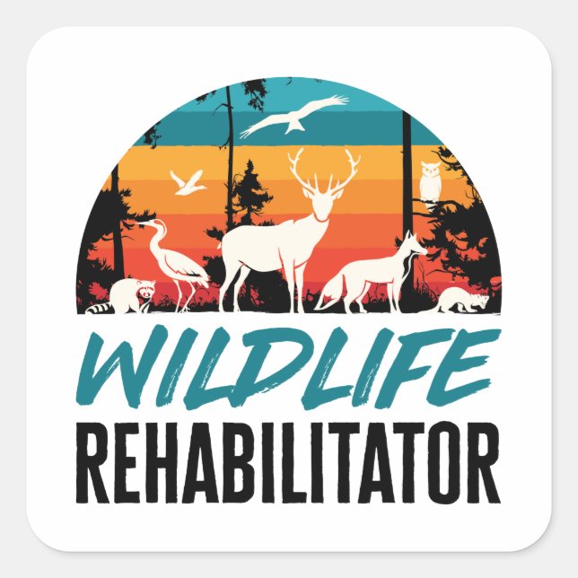 Wildlife Rehabilitator Rescue Square Sticker (Front)