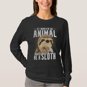 Wildlife Zoo Animal Sloth Tropical Lazy Sloth T-Shirt