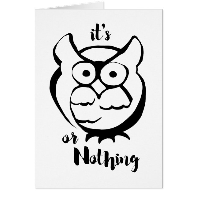 Wildly Punny — Owl or Nothing Minimalist Pun Card (Front)