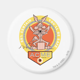 Wile E Coyote Acme - 68% Certain You'll Be Safe 2 Magnet