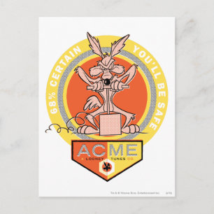 WILE E. COYOTE™ Acme - 68% Certain You'll Be Safe Postcard