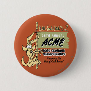 Wile E. Coyote Rope Climbing Championships 6 Cm Round Badge
