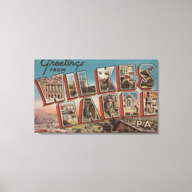 Wilkes-Barre, Pennsylvania - Large Letter Scenes Canvas Print (Front)