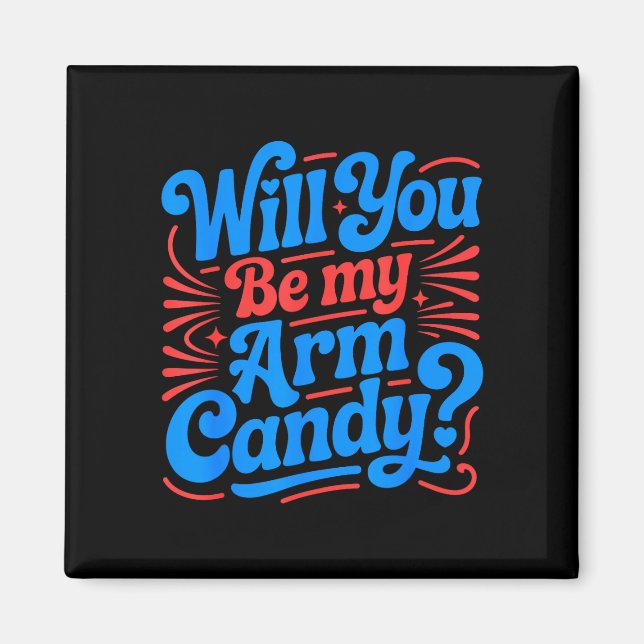 Will be arm candy engagement fiancé couple arm magnet (Front)