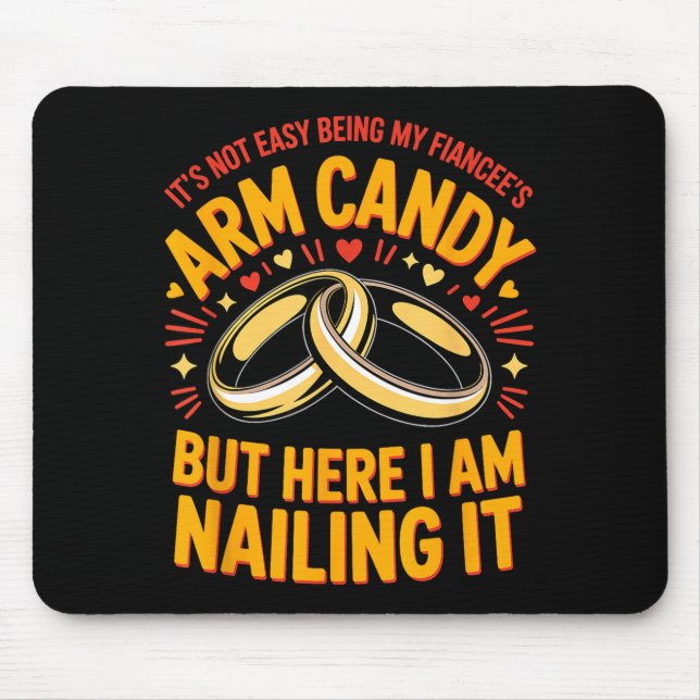 Will be arm candy engagement fiancé couple arm mouse mat (Front)